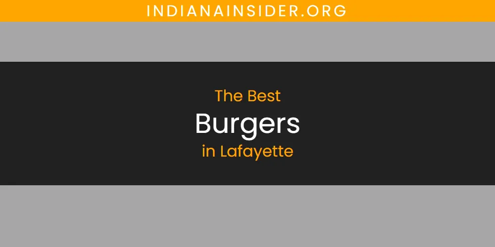 Lafayette's Best Burgers featured